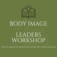 Body Image Leaders Workshop