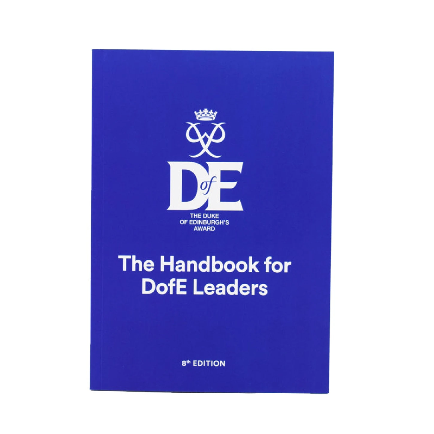 The Handbook for DofE Leaders (8th Edition)