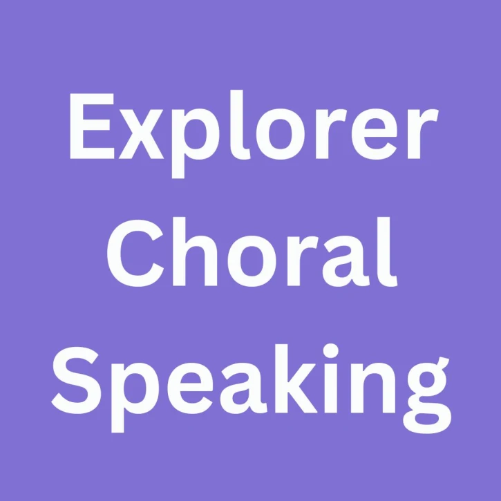 Explorer Choral Speaking 24-25