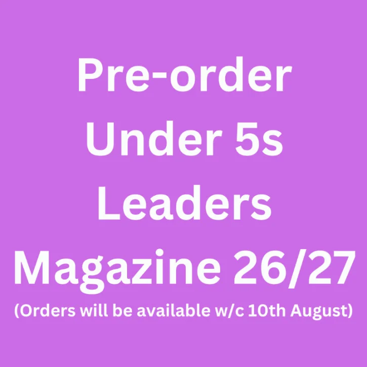 Under 5s Leaders Magazine 26/27